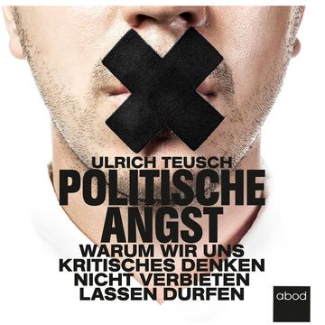 Politische Angst audiobook, Ulrich Teusch