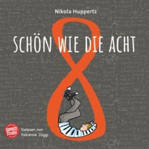Schön wie die Acht, Nikola Huppertz