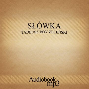 Słówka audiobook, Tadeusz Boy-Żeleński