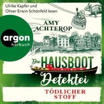 Tödlicher Stoff - Die Hausboot-Detektei, Band 3 (Ungekürzte Lesung) audiobook, Amy Achterop