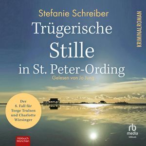 Trügerische Stille in St. Peter-Ording, Stefanie Schreiber.