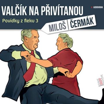 Valčík na přivítanou audiobook, Miloš Čermák