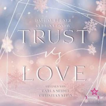 vs. Love - Trust vs. Love, Band 2 (ungekürzt) audiobook, D. K. Alphia, Daphne Bühner, Kerrin Gossow