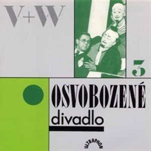V+W Osvobozené divadlo 3, Jan Werich, Jiří Voskovec