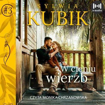 W cieniu wierzb audiobook, Sylwia Kubik