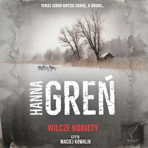 Wilcze kobiety. W trójkącie beskidzkim. Tom 4, Hanna Greń