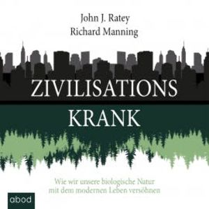 Zivilisationskrank, John J. Ratey