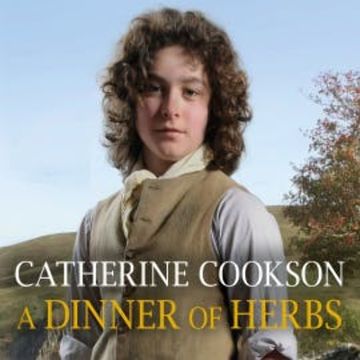 A Dinner of Herbs audiobook, Catherine Cookson