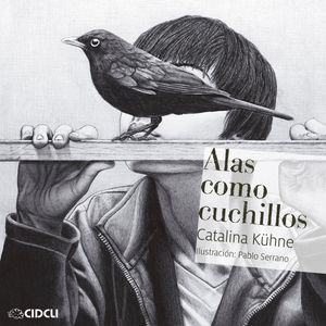 Alas como cuchillos (completo), Catalina Kühne Peimbert.