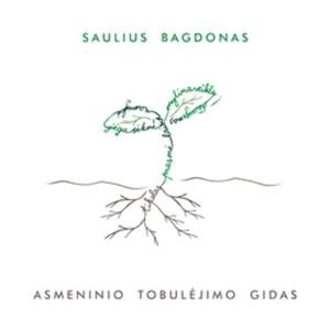 Asmeninio tobulėjimo gidas, Saulius Bagdonas