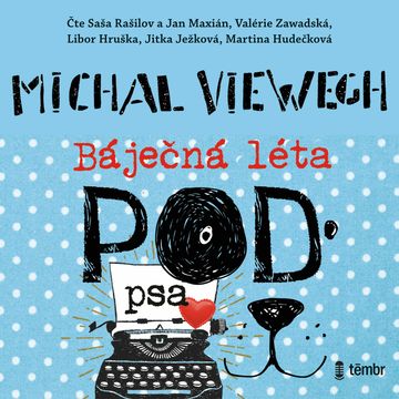 Báječná léta pod psa audiobook, Michal Viewegh