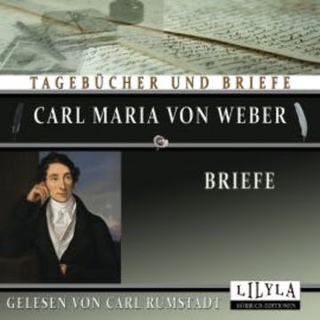 Briefe audiobook, Carl Maria von Weber