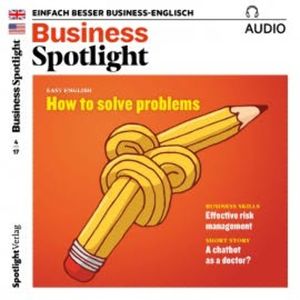 Business-Englisch lernen Audio - Effektives Risiko-Management, Spotlight Verlag