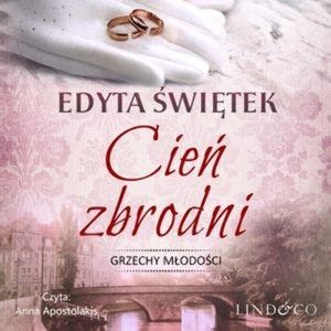 Cień zbrodni, Edyta Świętek