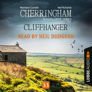 Cliffhanger - Cherringham - A Cosy Crime Series: Mystery Shorts 33, Matthew Costello, Neil Richards