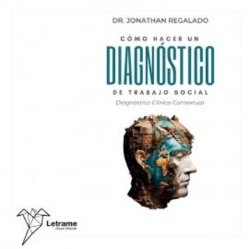 CÓMO HACER UN DIAGNÓSTICO DE TRABAJO SOCIAL audiobook, Jonathan Regalado Piñero