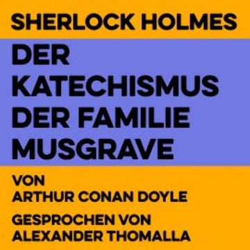 Der Katechismus der Familie Musgrave audiobook, Arthur Conan Doyle