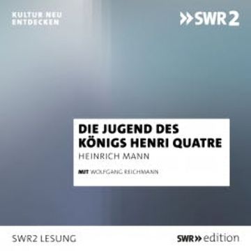 Die Jugend des König Henri Quatre audiobook, Thomas Mann