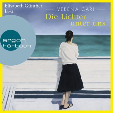 Die Lichter unter uns audiobook, Verena Carl