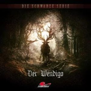 Die schwarze Serie, Folge 28: Der Wendigo, Algernon Blackwood, Yves Holland