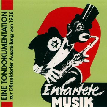Entartete Musik - Eine Tondokumentation zur Düsseldorfer Ausstellung von 1938 audiobook, Various Artists