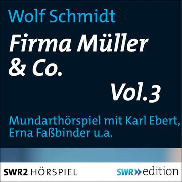 Firma Müller & Co. Vol.3 audiobook, Wolf Schmidt