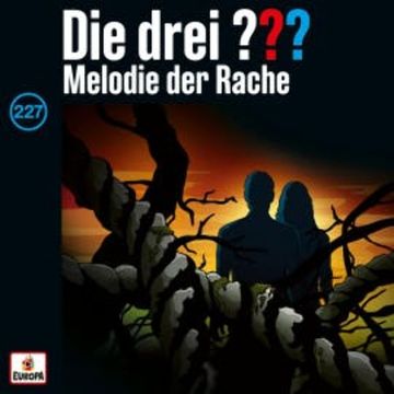 Folge 227: Melodie der Rache audiobook, André Minninger