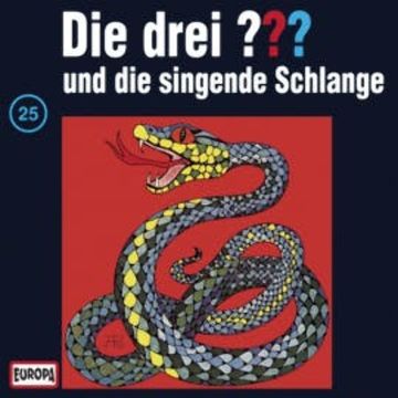Folge 25: Die drei ??? und die singende Schlange audiobook, N.N.