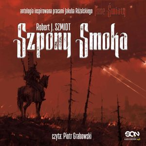 Inne światy. Szpony smoka, Robert J. Szmidt