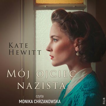 Mój ojciec nazista audiobook, Kate Hewitt