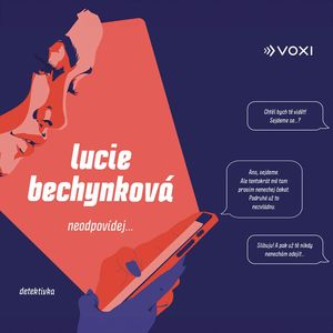 Neodpovídej, Lucie Bechynková