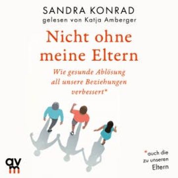 Nicht ohne meine Eltern audiobook, Sandra Konrad