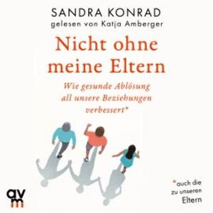 Nicht ohne meine Eltern, Sandra Konrad