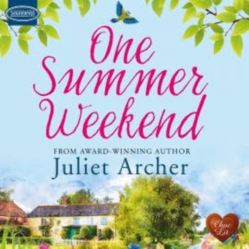 One Summer Weekend audiobook, Juliet Archer