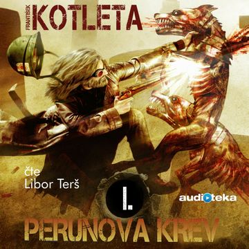 Perunova krev I audiobook, František Kotleta