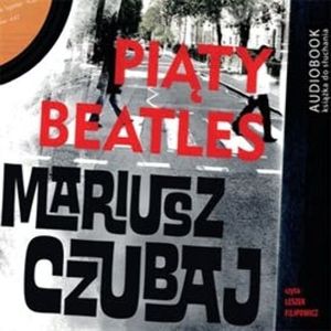 Piąty beatles, Mariusz Czubaj