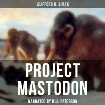 Project Mastodon audiobook, Clifford D. Simak