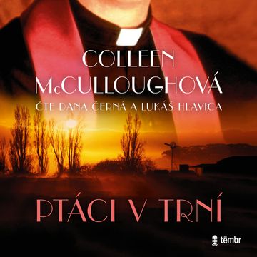 Ptáci v trní audiobook, Colleen McCulloughová