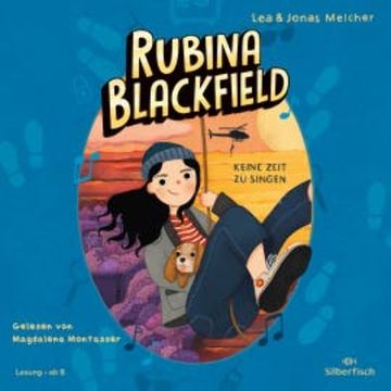 Rubina Blackfield 2: Keine Zeit zu singen audiobook, Lea Melcher