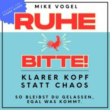 Ruhe bitte! audiobook, Mike Vogel