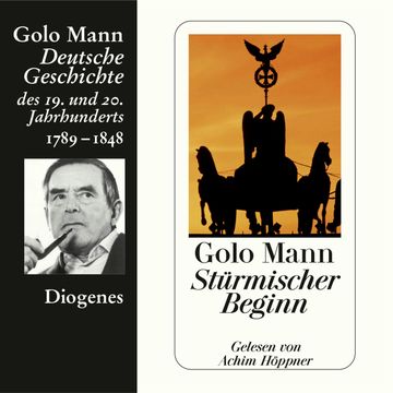 Stürmischer Beginn audiobook, Golo Mann