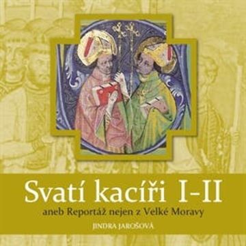 Svatí kacíři 1 + 2 audiobook, Jindra Jarošová