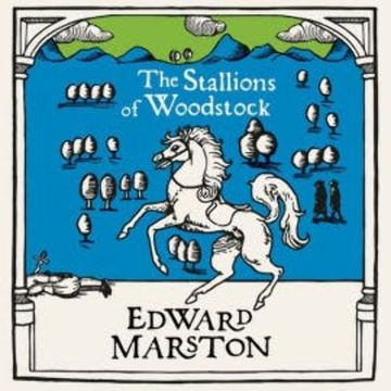 The Stallions of Woodstock audiobook, Edward Marston