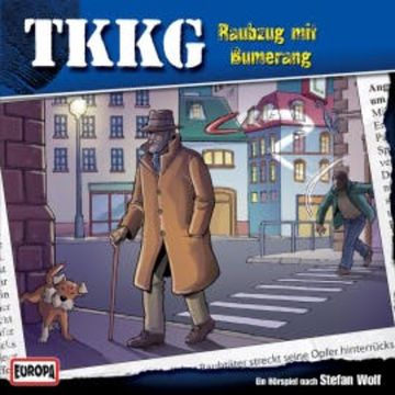 TKKG - Folge 138: Raubzug mit Bumerang audiobook, André Minninger