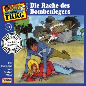 TKKG - Folge 21: Die Rache des Bombenlegers audiobook, H.G. Francis