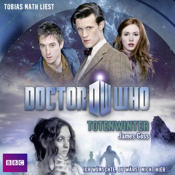 Totenwinter (Doctor Who) - gekürzt audiobook, James Goss