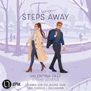 Two steps away - London Hearts, Teil 2 (Ungekürzt), Lorena Schäfer, Valentina Fast