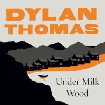 Under Milk Wood audiobook, Dylan Thomas