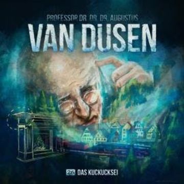 Van Dusen, Folge 26: Das Kuckucksei audiobook, Marc Freund