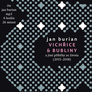 Vichřice a bubliny audiobook, Jan Burian
